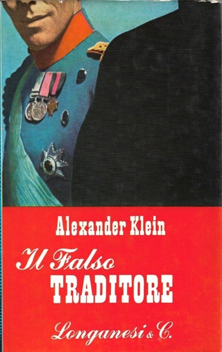 Klein,Alexander. - Il falso traditore.