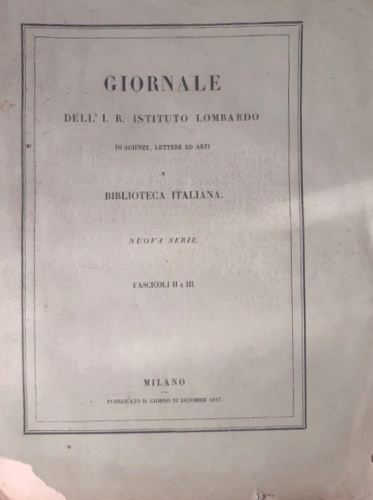 -- - Giornale del I. Reale Istituto Lombardo di Scienze, Lettere ed Arti e Biblioteca Italiana. II-III :