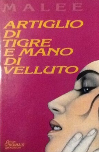 Malee. - Artiglio di tigre e mano di velluto.