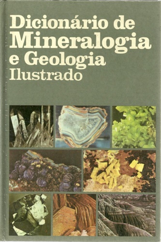 -- - Dicionario de mineralogia e geologia ilustrado.