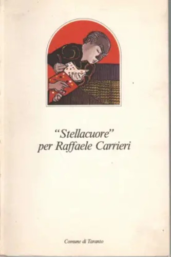 -- - Stellacuore per Raffaele Carrieri.