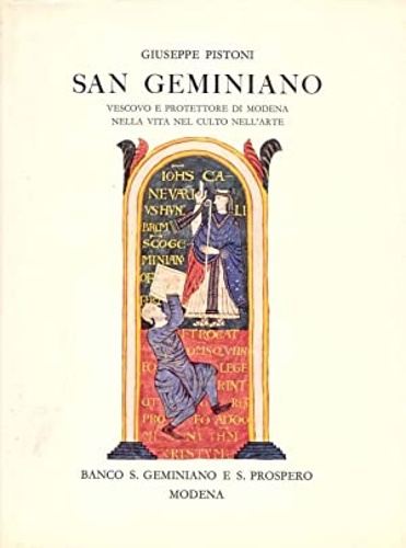 Pistoni,Giuseppe. - S. Geminiano vescovo e protettore di Modena nella vita nel culto nell'Arte.