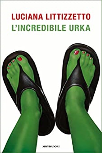 Littizzetto, Luciana. - L'incredibile Urka.