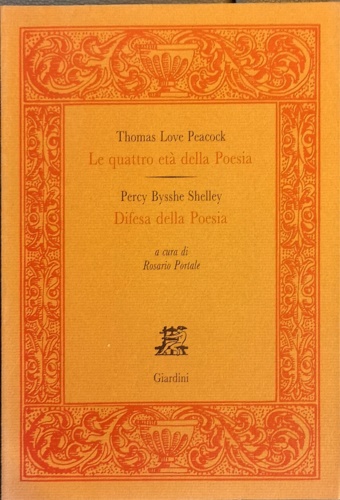 Peacock Love,Thomas. - Le quattro et della poesia. Seguito dall' opera di Percy B