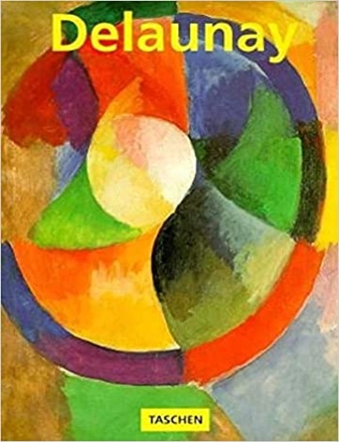 Duchting,Hajo. - Robert and Sonia Delaunay. The triumph of colour.