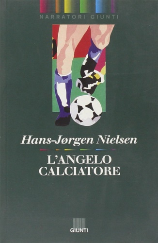 Nielsen,Hans-Jorgen. - L'angelo calciatore.