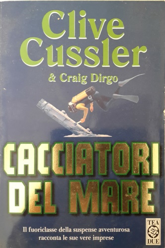 Cussler, Clive. - Cacciatori del mare.