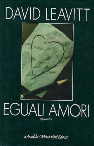 Leavitt,David. - Eguali amori.