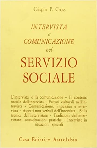 Crispin P. Cross. - Intervista e comunicazione nel servizio sociale.