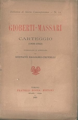 Gioberti,Vincenzo. Massari,Giuseppe. - Carteggio 1838-1852.