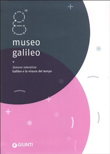 -- - Museo Galileo. Sezione interattiva. Galileo e la misura del tempo.