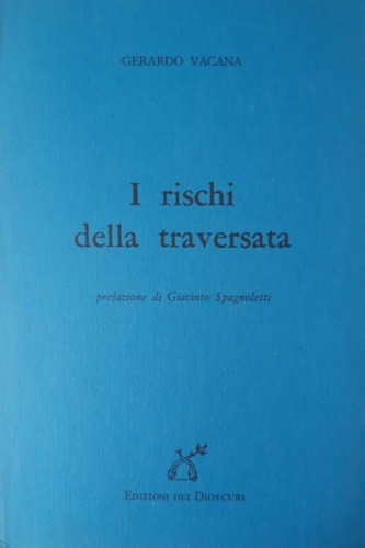 Vacana, Gerardo. - I rischi della traversata.