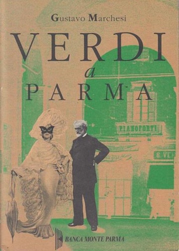 Marchesi,Gustavo. - Verdi a Parma.