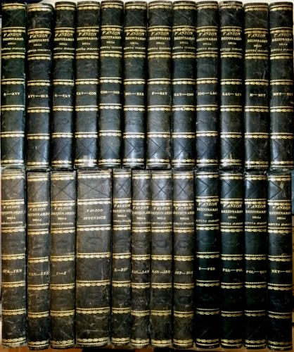 Vanzon,Carlo Antonio. - Dizionario Universale della Lingua Italiana ed insieme di: Geografia (antica e moderna); Mitologia; Storia (sacra, politica ed ecclesiastica); Biografia; Antiquaria; Storia naturale; e di tutti i vocaboli d'origine greca, usati nella Medicina, Chirurgia, Farmacia, Chimica, Fisica, Astronomia, Teologia e Giurisprudenza, pre
