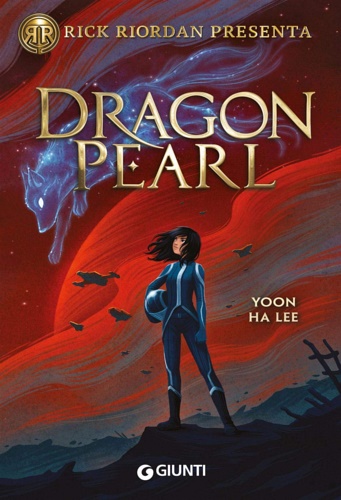 Yoon Ha Lee. - Dragon pearl. Traduzione di Roberto Serrai.