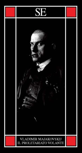 Majakovskij,Vladimir. - Il proletariato volante.