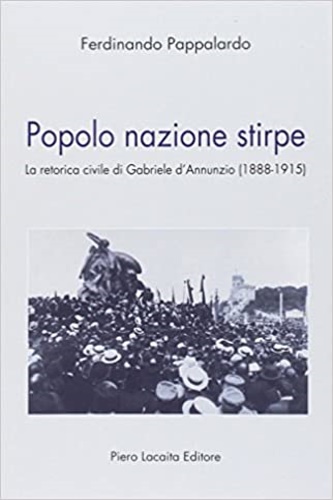 Pappalardo, Ferdinando. - Popolo nazione stirpe. La retorica civile dio Gabriel