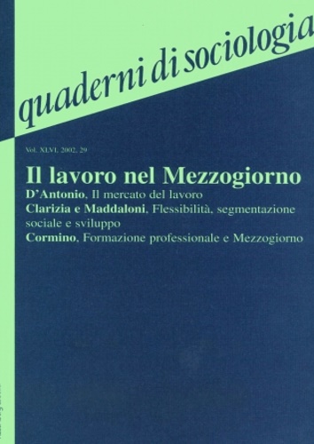 D'Antonio,Mariano. Clarizia,Paola. Maddaloni,Domenico e altri. - Quaderni di sociologia. Vol. 29: Il lavoro nel Mezzogiorno.