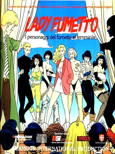 Brunoro,Gianni. Carboni,Antonio. Vianovi,Antonio. Burattini,Moreno. Fossati,Franco. - Lady Fumetto: i personaggi del fumetto al femminile.