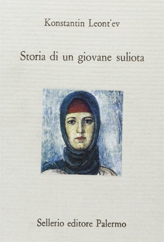 Leont'ev,Konstantin. - Storia di un giovane suliota.