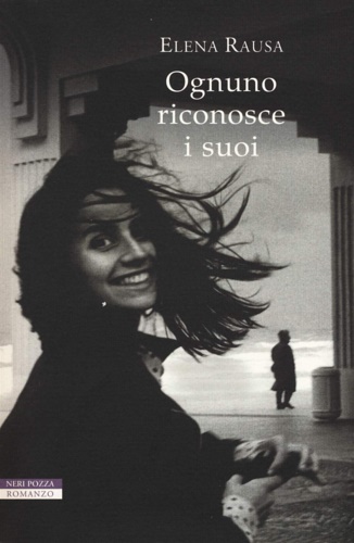 Rausa,Elena. - Ognuno riconosce i suoi.