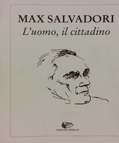 Salvadori, Max. - L'uomo il cittadino