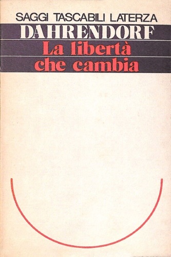 Dahrendorf,Ralf. - Libert che cambia.