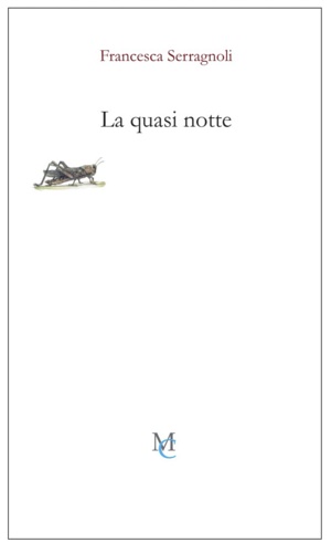 Serragnoli,Francesca. - La quasi notte.