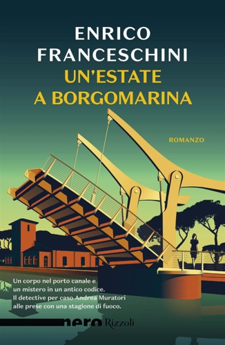 Franceschini, Enrico. - Un' estate a Borgomarina