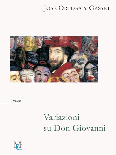 Ortega Y Gasset,Jose. - Variazioni su Don Giovanni.