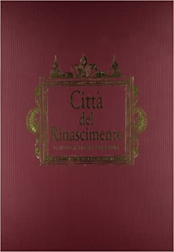 Swift,Michael. Konstam,Angus. - Citt del Rinascimento. Civitate Orbis Terrarum.