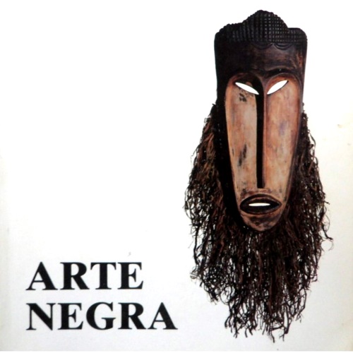 Catalogo: - Arte Negra. Catalogo dell'esposizone volut