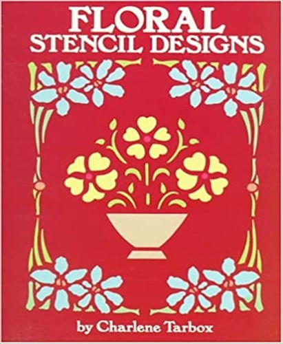 Tarbox,Charlene. - Floral Stencil Designs.