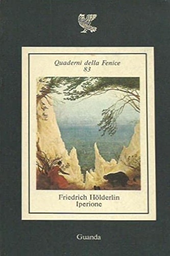 Holderlin, Friedrich. - Iperione. O l'eremita in Grecia.