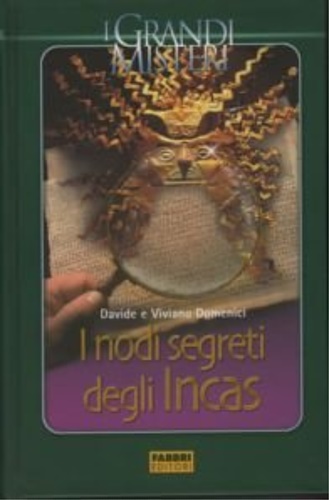 Domenici,Davide. Domenici, Viviano. - I nodi segreti degli Incas.