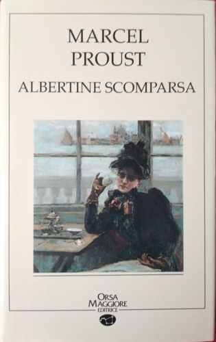 Proust,Marcel. - Albertine scomparsa.