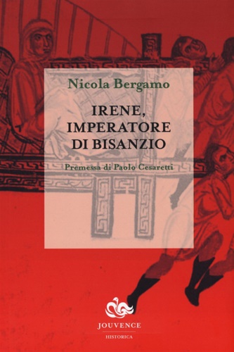 Bergamo, Nicola - Irene, Imperatore di Bisanzio..