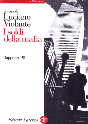 AA.VV. - I soldi della mafia. Rapporto,98.