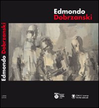 Catalogo della Mostra: - Edmondo Dobrzanski.