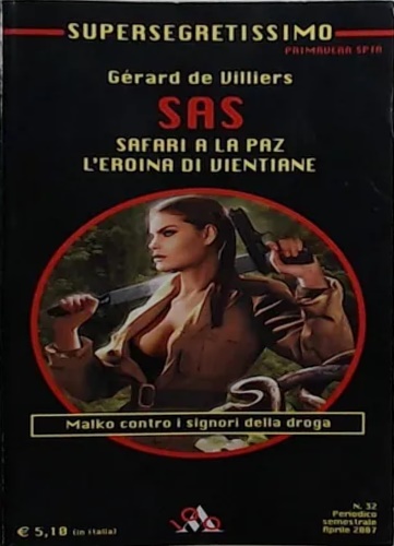 De Villiers,Gerard. - SAS Safari a la Paz. L'eroina di Vientiane.
