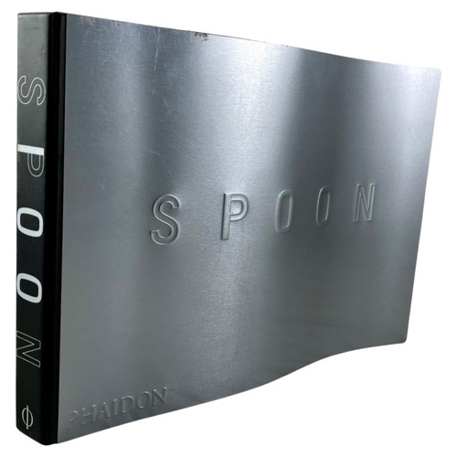 Editors of Phaidon Press - Spoon. Spoon Industrial Design Stee