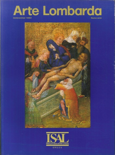 Gatti Perer,Maria Luisa (diretta da). - Arte Lombarda. Rivista di storia dell'arte. Numero 126 1999/2.