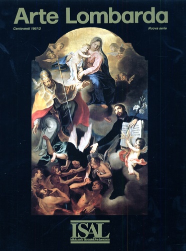 Gatti Perer,Maria Luisa (diretta da). - Arte Lombarda. Rivista di storia dell'arte. Numero 120 1997/2.