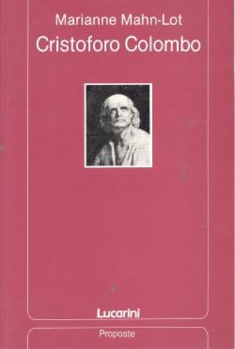 Mahn-Lot,Marianne. - Cristoforo Colombo.