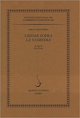 Amico dell'Ottimo. - Chiose sopra la Comedia.