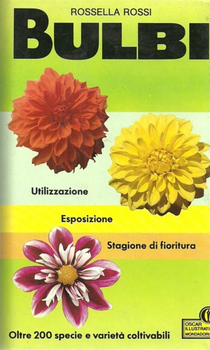 Rossi, rossella. - Bulbi. Utilizzazione esposizione stag