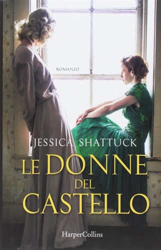 Shattuck,Jessica. - Le donne del castello.