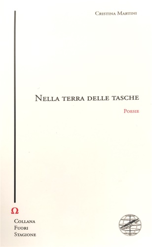 Martini, Cristina. - Nella terra delle tasche.