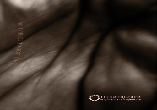 Catalogo della Mostra: - Lucca preziosa. Oreficeria contemporaea. No body decoration. The exhibition highlights the