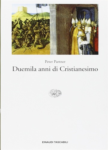 Partner,Peter. - Duemila anni di Cristianesimo.